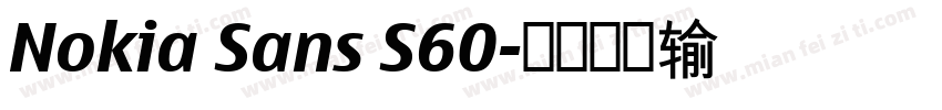 Nokia Sans S60字体转换